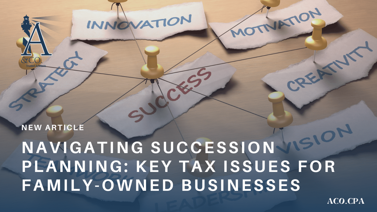 Navigating Succession Planning: Key Tax Issues for Family-Owned Businesses